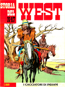 Storia del West - Volume 47 - I Cacciatori Di Indiani