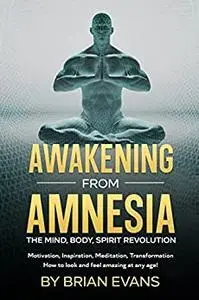 Awakening from Amnesia