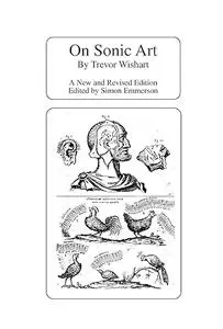 On Sonic Art (Contemporary Music Studies)
