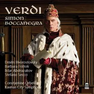 Constantine Orbelian, Kaunas City Symphony Orchestra, Dmitri Hvorostovsky - Giuseppi Verdi: Simon Boccanegra (2015)