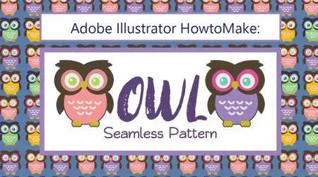 Adobe Illustrator: How To Make Seamless Owl Pattern
