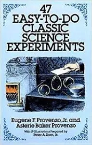 47 Easy-to-Do Classic Science Experiments (Dover Children's Science Books)