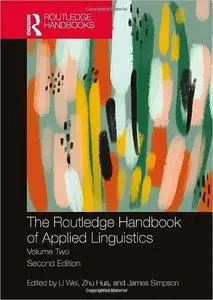 The Routledge Handbook of Applied Linguistics: Volume Two  Ed 2