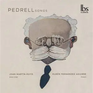 Joan Martín-Royo, Ruben Fernandez Aguirre - Pedrell Songs (2024) [Official Digital Download]