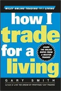 How I Trade for a Living (Repost)
