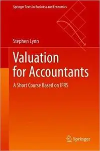 Valuation for Accountants: A Short Course Based on IFRS