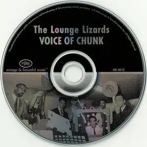 The Lounge Lizards - Voice Of Chunk (1988) {Strange & Beautiful Music SBM-0012 rel 1998}