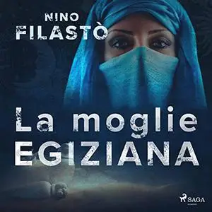 «La moglie egiziana» by Nino Filastò