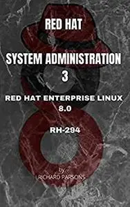 Red Hat Administration 3: RH-294