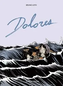 Dolorès - (édition couleur) - La Boîte à Bulles