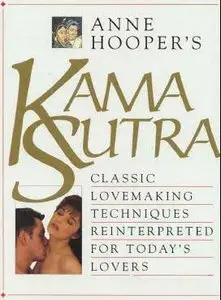 Kama Sutra: Classic Lovemaking Techniques Reinterpreted for Today's Lovers