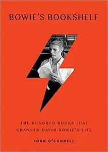 Bowie's Bookshelf: The Hundred Books that Changed David Bowie's Life