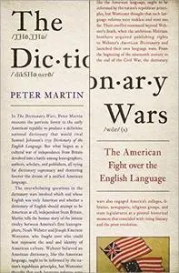 The Dictionary Wars: The American Fight over the English Language