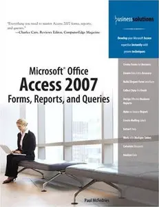 Microsoft(R) Office Access 2007 Forms, Reports, and Queries