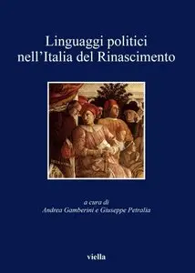 G. Petralia A. Gamberini – Linguaggi politici nell’Italia del Rinascimento