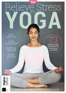 Relieve Stress With Yoga - 2nd Edition - 1 February 2024