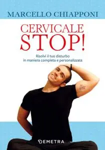 Marcello Chiapponi - Cervicale stop!