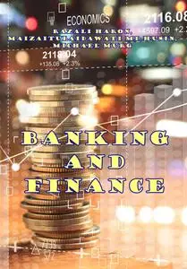 "Banking and Finance" ed. by  Razali Haron, Maizaitulaidawati Md Husin,  Michael Murg