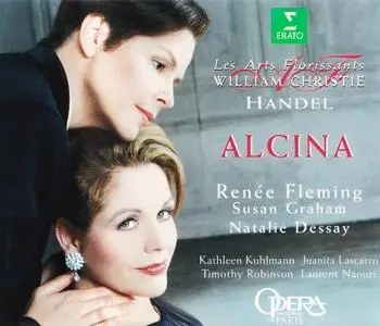 William Christie, Les Arts Florissants, Renee Fleming, Natalie Dessay - Handel: Alcina (1999)