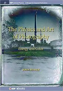 The Physics and Art of Photography, Volume 2: Energy and Color