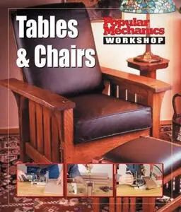 Popular Mechanics Workshop: Tables & Chairs
