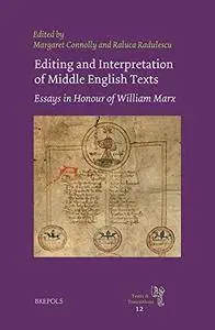 Editing and Interpretation of Middle English Texts: Essays in Honour of William Marx