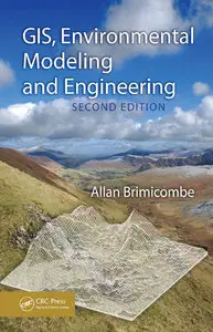 GIS, Environmental Modeling and Engineering, 2nd Edition (repost)