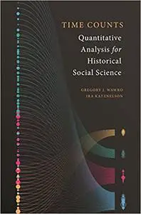 Time Counts: Quantitative Analysis for Historical Social Science