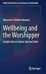 Wellbeing and the Worshipper: Insights Into an Islamic Spiritual Order
