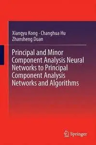 Principal Component Analysis Networks and Algorithms
