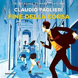 «Fine della corsa» by Claudio Paglieri
