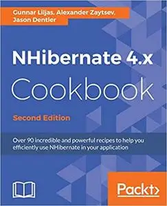 NHibernate 4.x Cookbook - Second Edition Ed 2