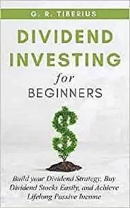 DIVIDEND INVESTING FOR BEGINNERS