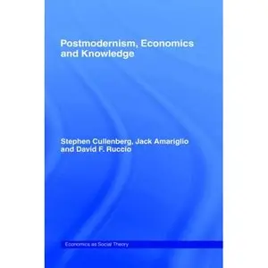 Post-Modernism, Economics and Knowledge