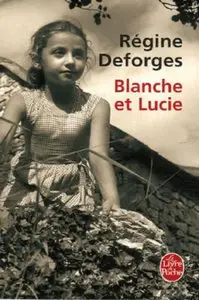 Blanche et Lucie – Régine Deforges