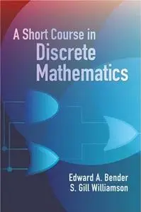 A Short Course in Discrete Mathematics (Repost)