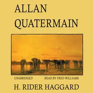 «Allan Quatermain» by H. Rider Haggard