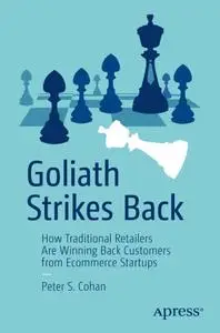 Goliath Strikes Back: How Traditional Retailers Are Winning Back Customers from Ecommerce Startups