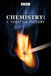 BBC - Chemistry: A Volatile History (2010)