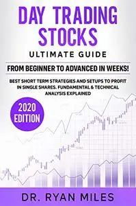 Day Trading Stocks Ultimate Guide: From Beginner to Advanced in weeks