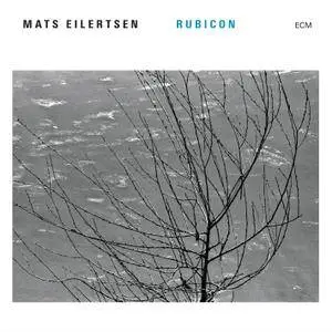 Mats Eilertsen - Rubicon (2016) [Official Digital Download 24-bit/96kHz]