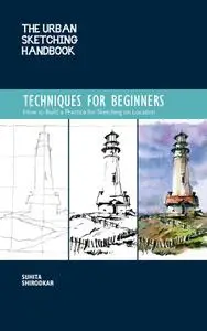The Urban Sketching Handbook: Techniques for Beginners (Urban Sketching Handbook)