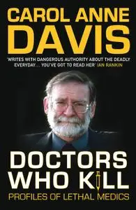 «Doctors Who Kill» by Carol Anne Davis
