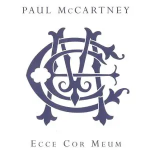 Paul McCartney - Ecce Cor Meum (Behold my heart) (2006) Repost