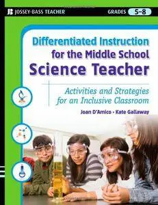 Differentiated Instruction for the Middle School Science Teacher