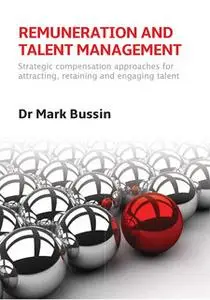 «Remuneration and Talent Management» by Mark Bussin