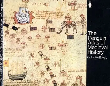 The Penguin Atlas of Medieval History (Repost)