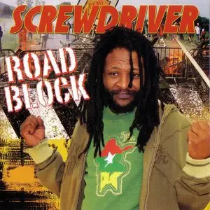 Screwdriver - Road Block (2007) {VP} **[RE-UP]**