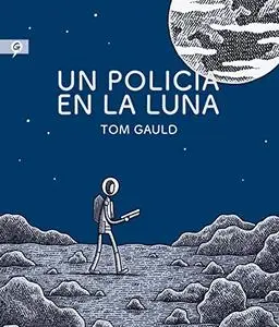 Un policía en la Luna, de Tom Gauld