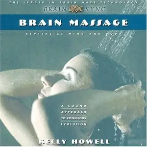 Brain Massage: Revitalize Mind and Body (Audiobook)